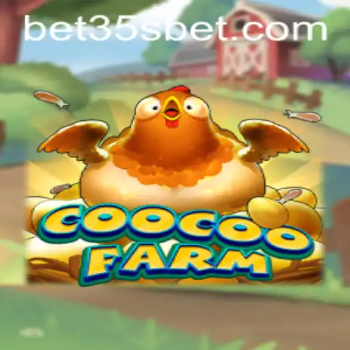 Exploring the Fascinating World of CooCooFarm and the Role of 35sbet